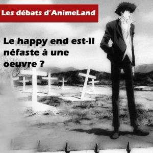 Le débat d’AnimeLand 1 – Le happy-end est-il néfaste à une oeuvre ?