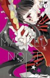 Chronique de Masked noise #7 par snoopy