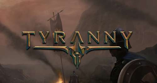 Tyranny : Gloire à Kyros ! (test)