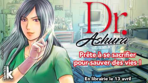 Dr Ashura prend son service chez Komikku en avril !