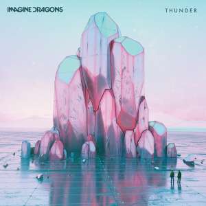 « Thunder » : le nouveau single inédit d’Imagine Dragons !