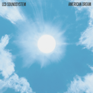 « American Dream » : le magnifique 4ème et (en principe) dernier album de LCD Soundsystem