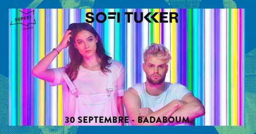 Sofi Tukker: Concours, gagnez vos places pour le concert au Badaboum.