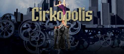 Cirkopolis au 13ème Art jusqu’au 29 octobre