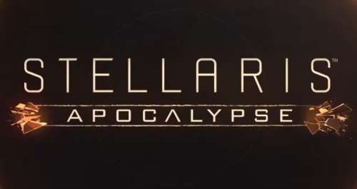 Stellaris : Apocalypse, le nouveau DLC pour 2018