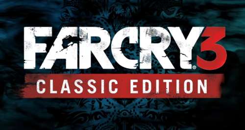 Far Cry 3 classic edition : dispo pour les détenteurs de Far Cry 5