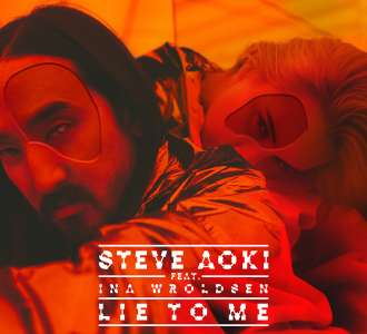 Découvrez « Lie To Me » de Steve Aoki, en featuring avec Ina Wroldsen !