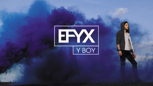 [Review] EFYX dévoile Y BOY son premier album ultra générationnel !