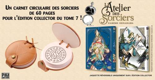 Pika dévoile l'édition collector du tome 7 de L'Atelier des Sorciers !