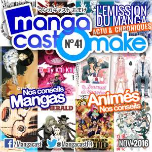 Mangacast Omake n°41 : Novembre 2016