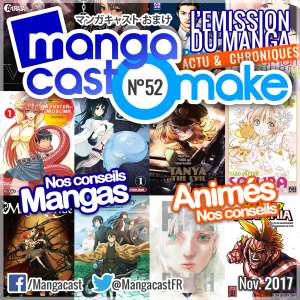 Mangacast Omake N°52: Novembre 2017