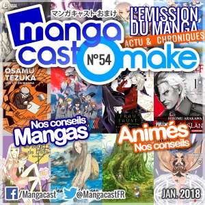 Mangacast Omake N°54: Janvier 2018