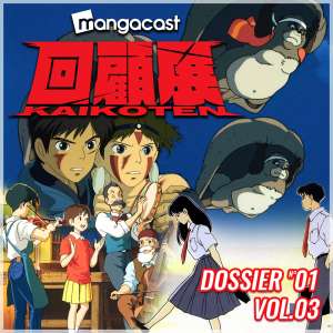 Mangacast Kaikoten – Dossier N°01 Vol.03 – Princesse Mononoke, un succès mondial et autres pépites méconnues du Studio Ghibli