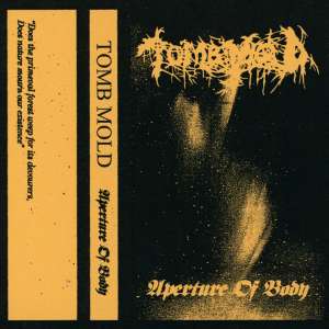 Tomb Mold livre un nouvel EP « Aperture of Body »