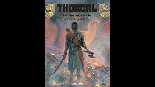Thorgal : découvrez Le Feu écarlate en avant-première