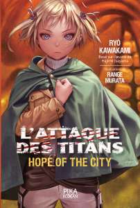 L’Attaque des Titans – Hope of the City chez Pika