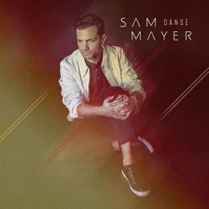 Premier single de Sam Mayer avec "Danse"