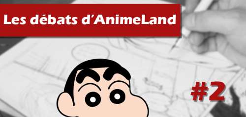 Le débat d’AnimeLand 2 – Dans un manga, quelle place accordez-vous au dessin ?