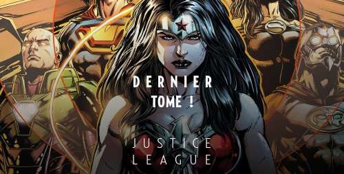 Justice League : critique du dixième et dernier tome