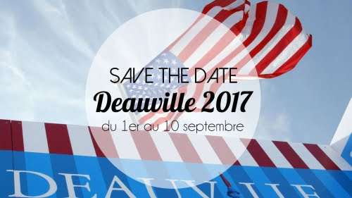 Festival de Deauville 2017 : la sélection des Premières !