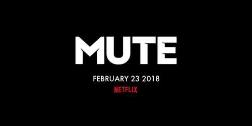 Critique « Mute » de Ducan Jones : nouveau ratage pour Netflix