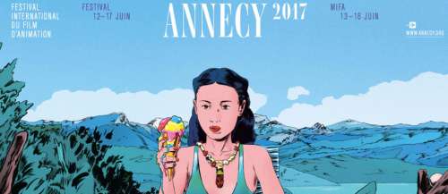 Annecy 2017 : les temps forts du Festival international d'animation