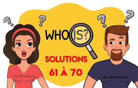Solution Who is ? Niveau 61 à 70