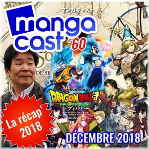 Mangacast N°60: La récap’ 2018