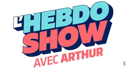 Ce soir à la télé, Arthur lance « L’Hebdo Show »