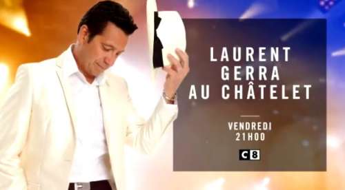 Succès d’audience pour « Laurent Gerra au Châtelet » sur C8