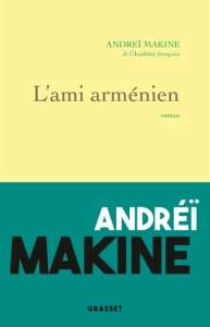 Le Prix des Romancières 2021 décerné à L'ami arménien de Andreï Makine