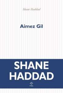 Aimez Gil, de Shane Haddad