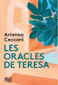 Les oracles de Teresa, de Arianna Cecconi : secrets de famille