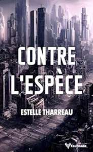 Estelle Tharreau, nouveau visage de la dystopie