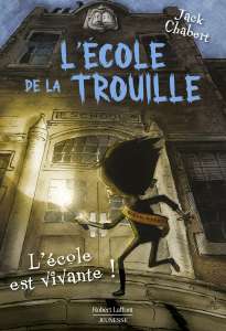 L'école de La Trouille est vivante !