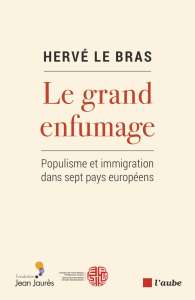 Populisme et immigration : Hervé Le Bras balaye Le grand enfumage