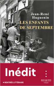 Les Ensablés - Les enfants de septembre de Jean-René Huguenin (1936-1962)