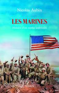 Les Marines, quand un mythe devient réalité