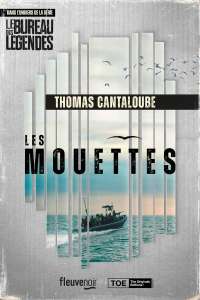 Les Mouettes de Thomas Cantaloube, spin-off du Bureau Des Légendes