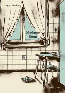 Madame Bœuf : Une vie verticale
