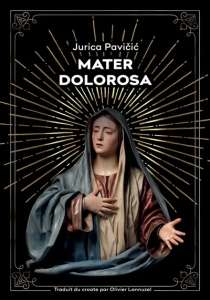 Mater Dolorosa de Jurica Pavičić : un meurtre bouleversant 