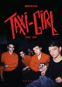 Pourquoi Taxi Girl est le groupe français le plus romantique  