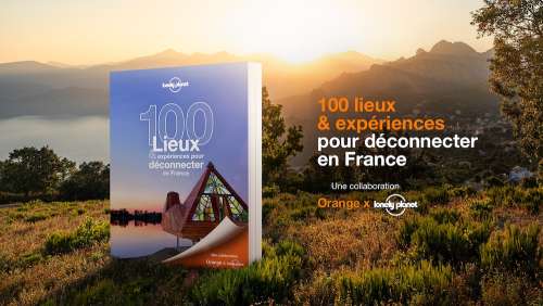 Guide de déconnexion Orange : 100 lieux à visiter... avec internet  