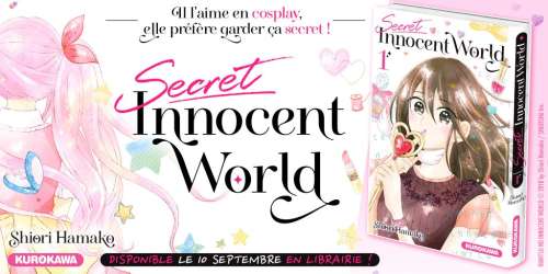 Le manga Secret Innocent World chez Kurokawa