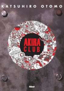 L’artbook Akira Club chez Glénat en novembre