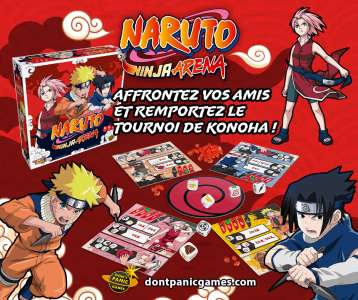 Le jeu Naruto Ninja Arena et son extension sont disponibles chez Ynnis Éditions et Don’t Panic Games !