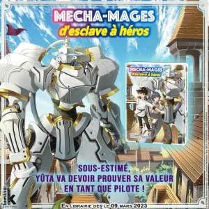 Le manga Les Mecha-mages, d’esclave à héros chez Komikku