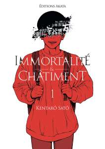 Kentarô Satô revient chez Akata avec Immortalité et châtiment