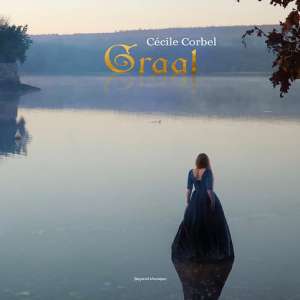 Graal, le nouvel album de Cécile Corbel