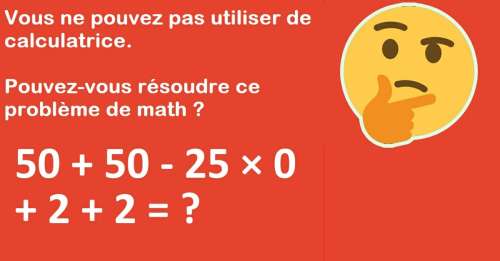 Très peu de Français réussissent sans calculatrice : Pouvez-vous le résoudre en faisant le calcul de tête ?